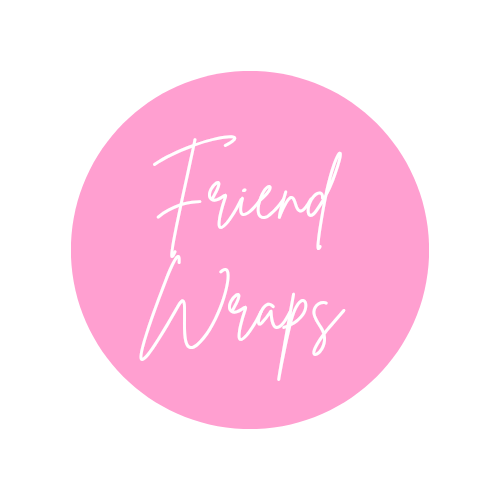 Friend Wraps